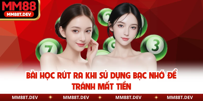 MM88 Giải Mã Đánh Lô Theo Bạc Nhớ Miền Bắc Có Chuẩn Không? 5 Bài học rút ra khi sử dụng bạc nhớ để tránh mất tiền