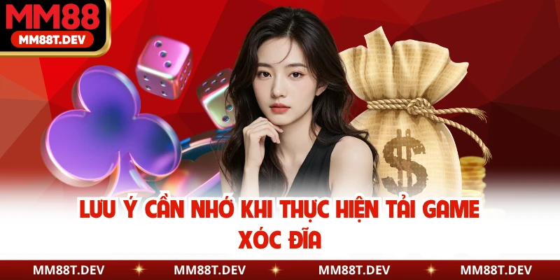 Hướng Dẫn Tải Game Xóc Đĩa - Quy Trình An Toàn Tại MM88 4 Lưu ý cần nhớ khi thực hiện tải game xóc đĩa